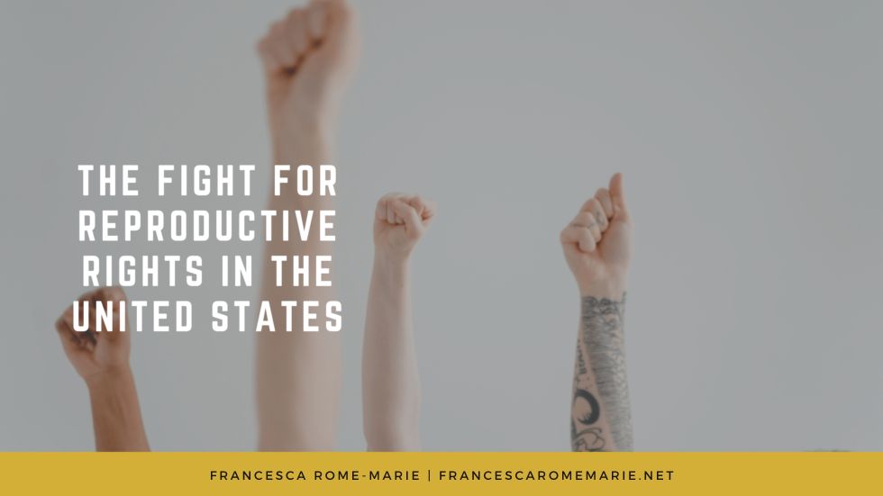 The Fight For Reproductive Rights in the United States