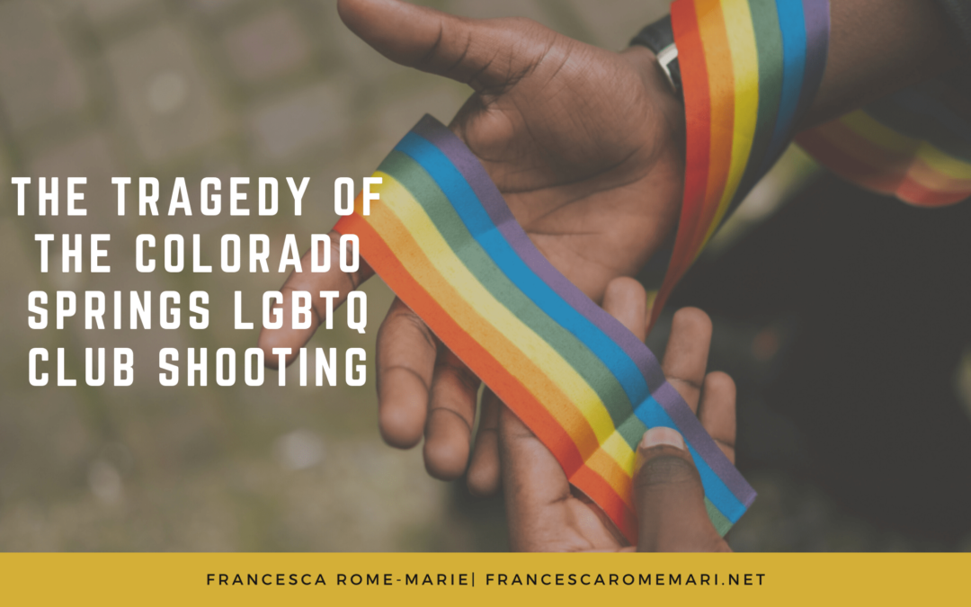 The Tragedy of the Colorado Springs LGBTQ Club Shooting